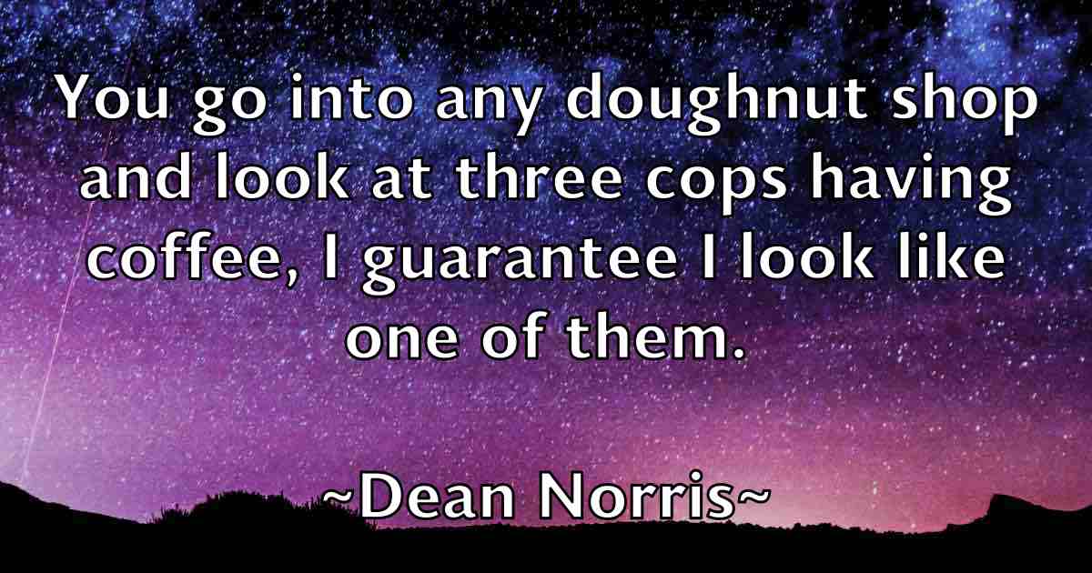 /images/quoteimage/dean-norris-fb-197732.jpg