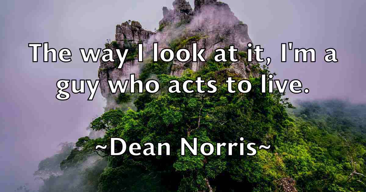/images/quoteimage/dean-norris-fb-197735.jpg