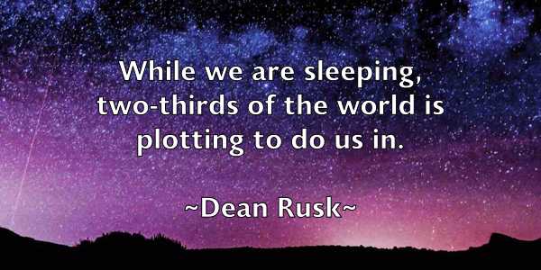 /images/quoteimage/dean-rusk-197891.jpg