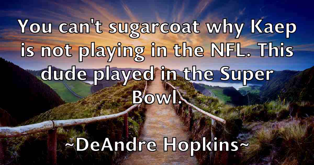 /images/quoteimage/deandre-hopkins-fb-198072.jpg