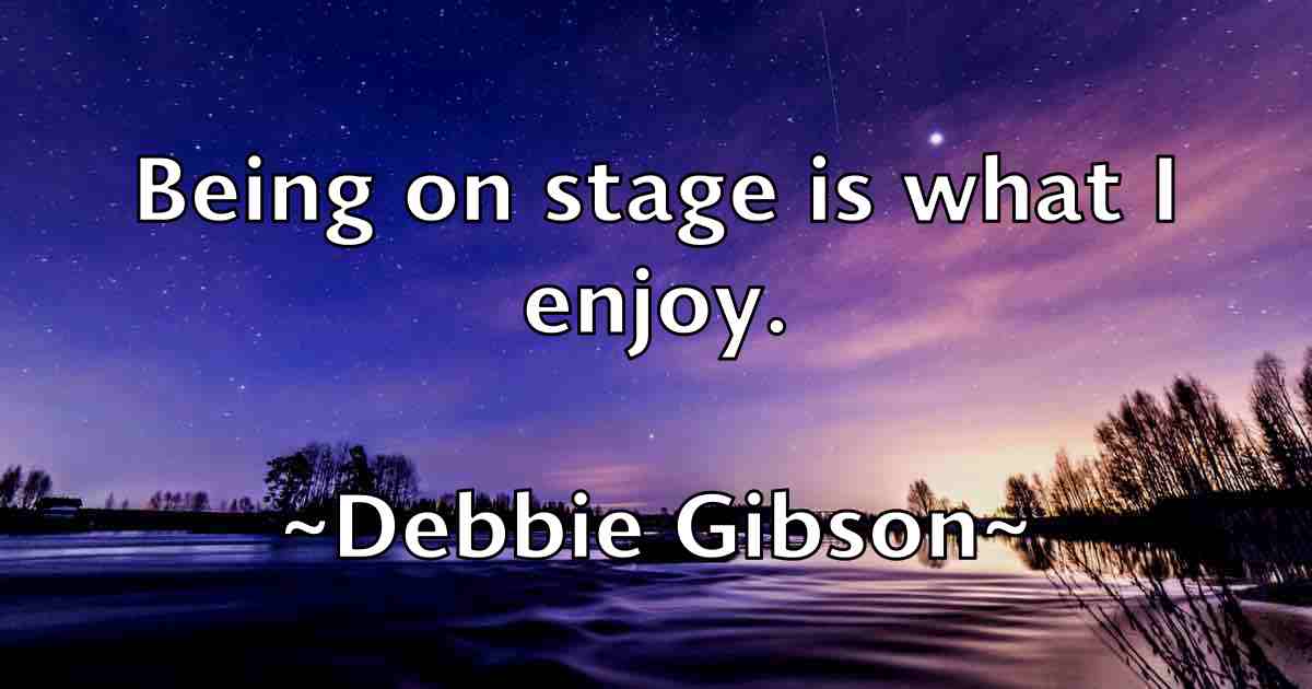 /images/quoteimage/debbie-gibson-fb-198660.jpg