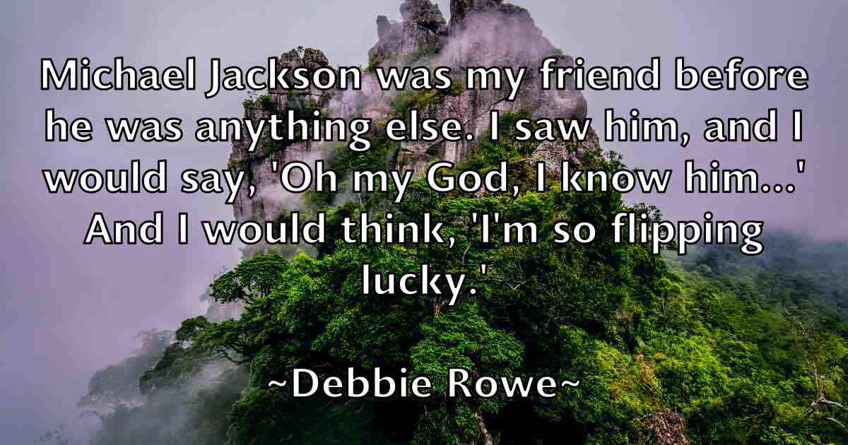 /images/quoteimage/debbie-rowe-fb-198873.jpg