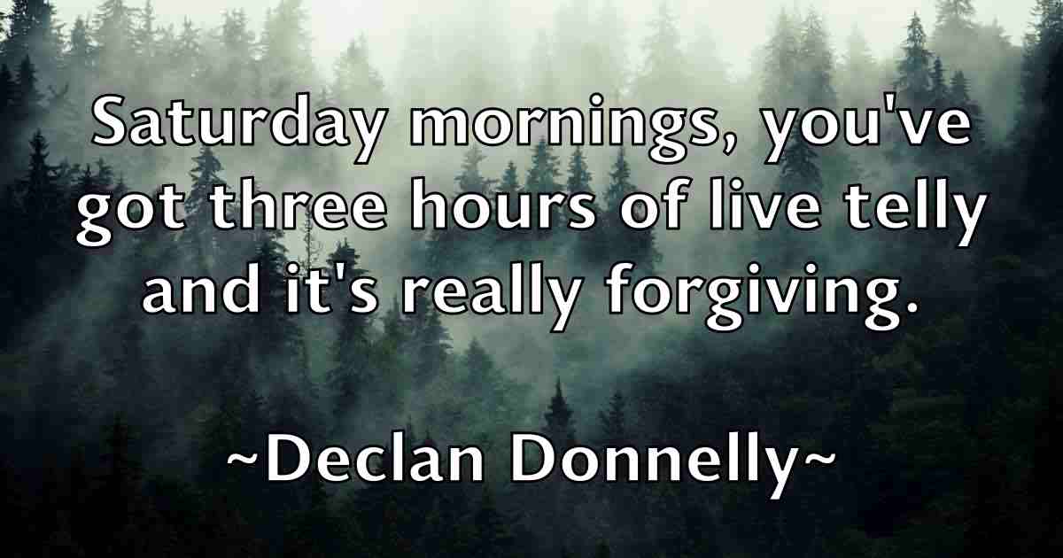 /images/quoteimage/declan-donnelly-fb-200145.jpg