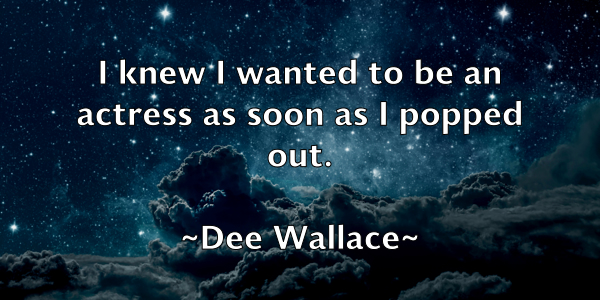 /images/quoteimage/dee-wallace-200545.jpg