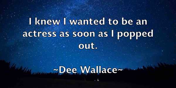 /images/quoteimage/dee-wallace-200545.jpg