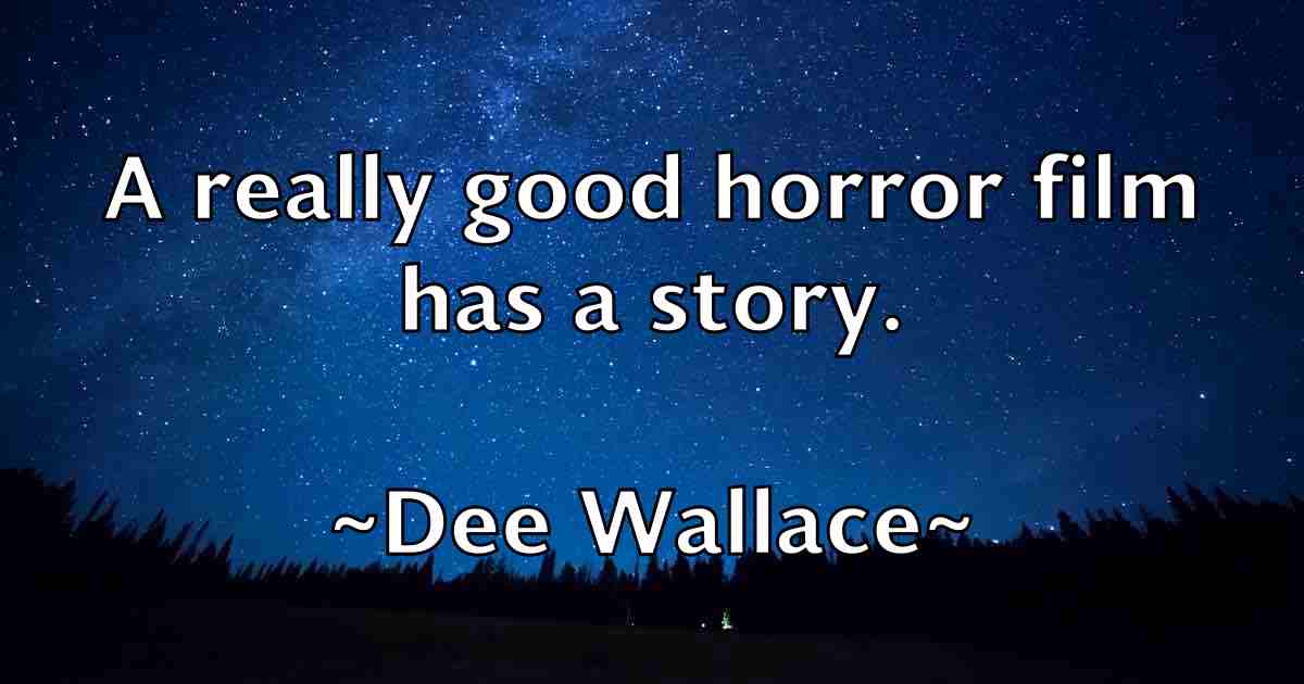 /images/quoteimage/dee-wallace-fb-200547.jpg