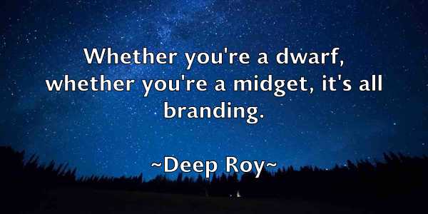 /images/quoteimage/deep-roy-200565.jpg