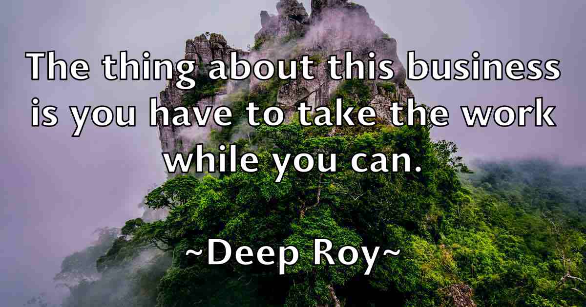 /images/quoteimage/deep-roy-fb-200574.jpg
