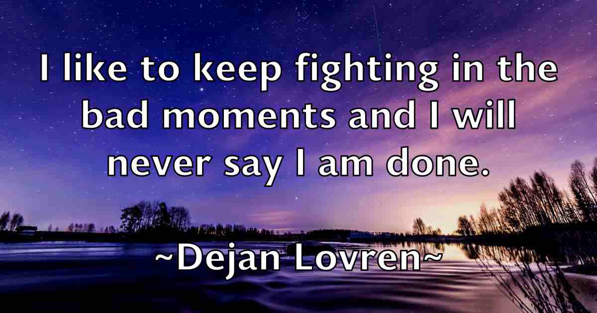 /images/quoteimage/dejan-lovren-fb-200990.jpg