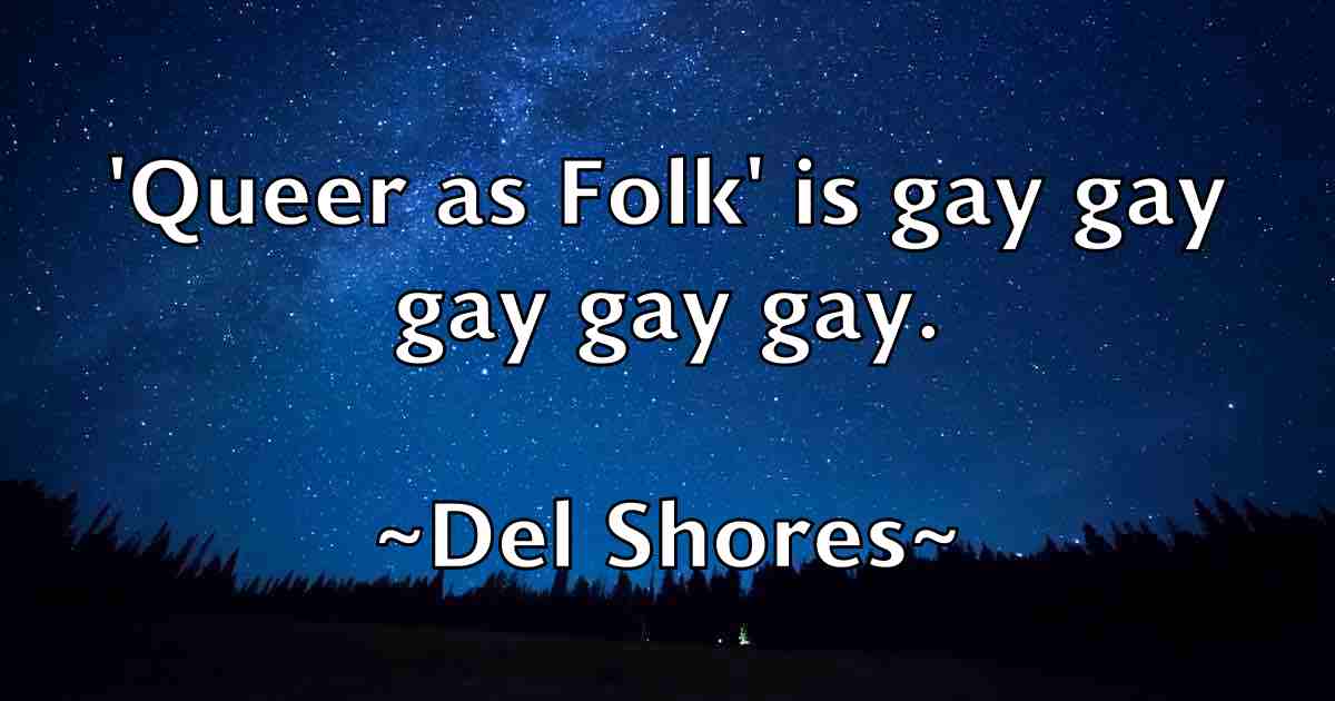 /images/quoteimage/del-shores-fb-201039.jpg