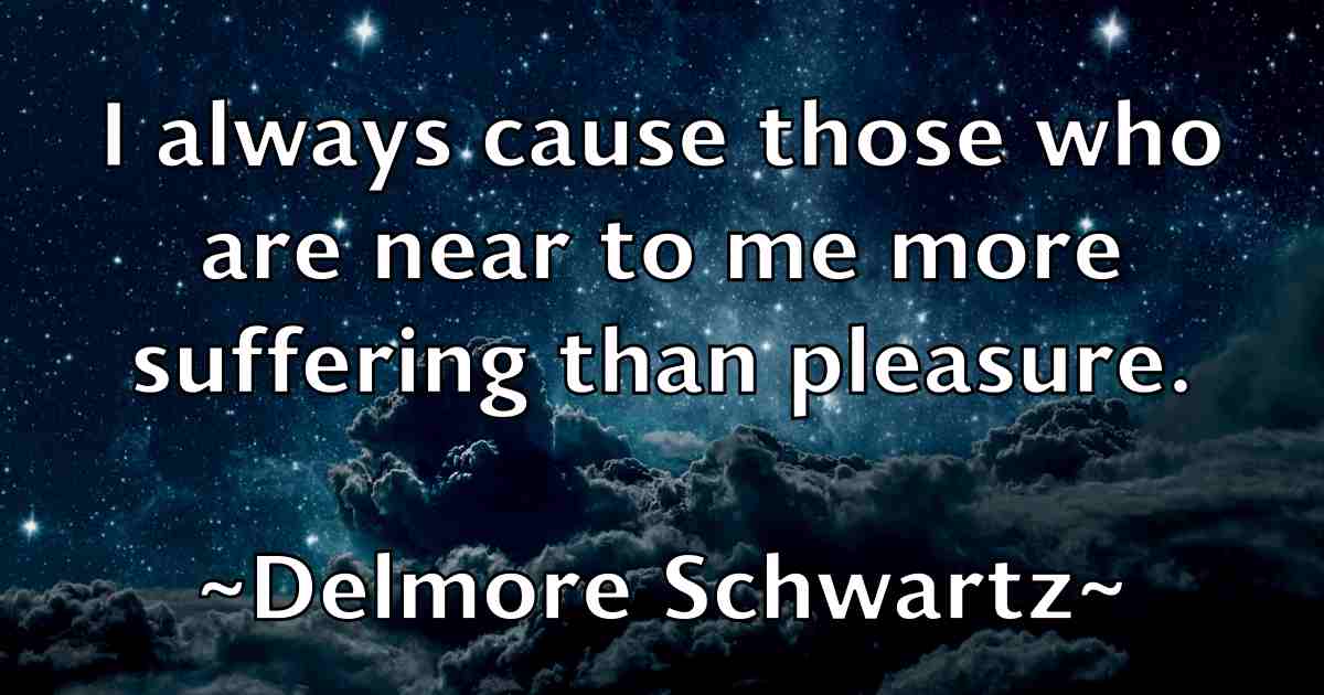 /images/quoteimage/delmore-schwartz-fb-201246.jpg