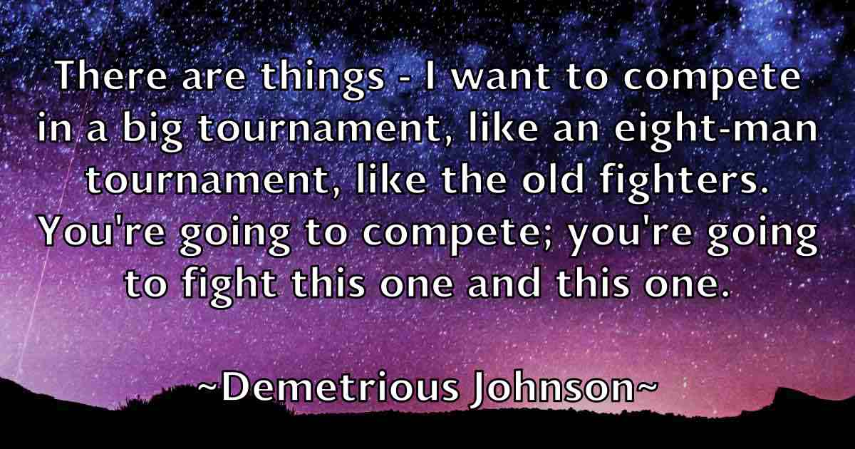 /images/quoteimage/demetrious-johnson-fb-201599.jpg