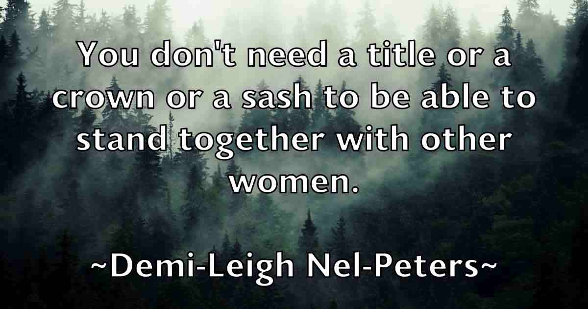/images/quoteimage/demi-leigh-nel-peters-fb-201834.jpg
