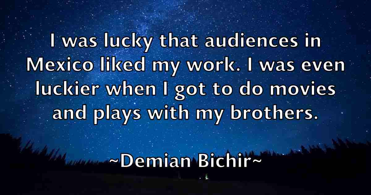 /images/quoteimage/demian-bichir-fb-201892.jpg