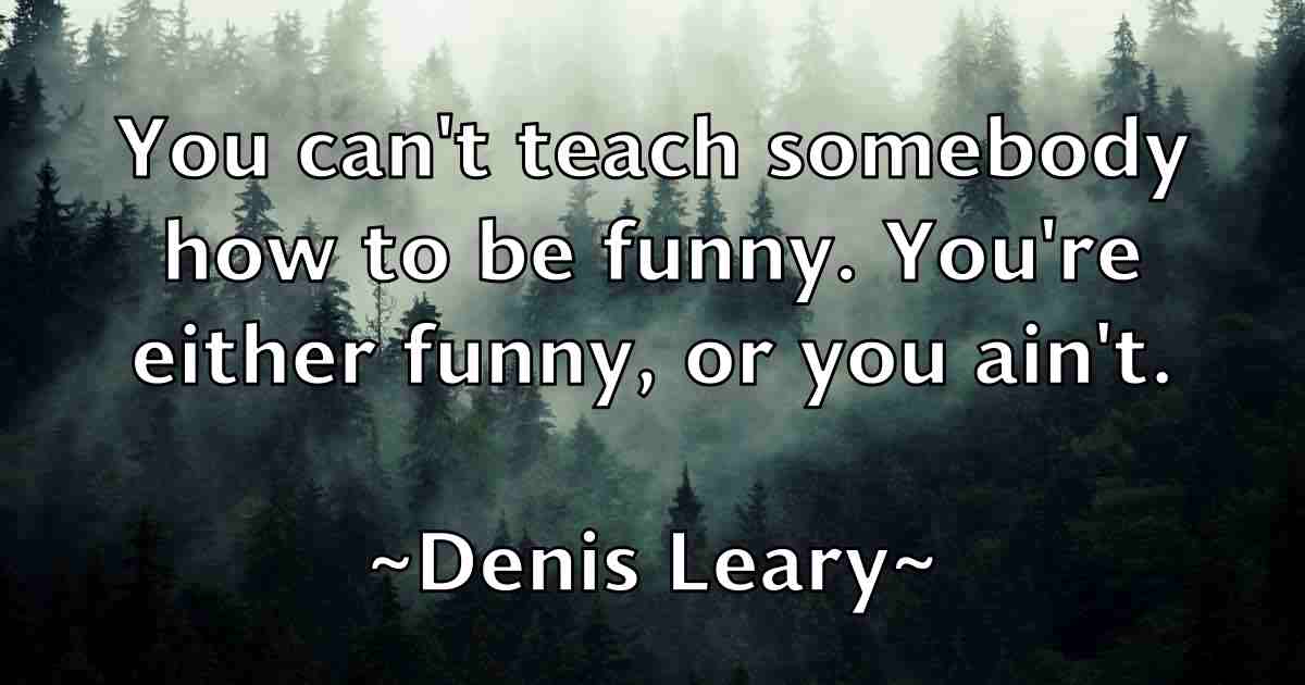/images/quoteimage/denis-leary-fb-202109.jpg