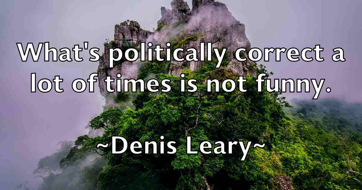 /images/quoteimage/denis-leary-fb-202211.jpg