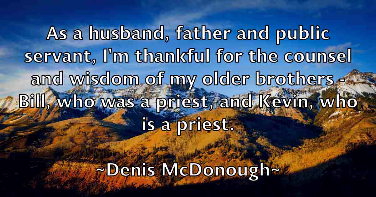 /images/quoteimage/denis-mcdonough-fb-202235.jpg