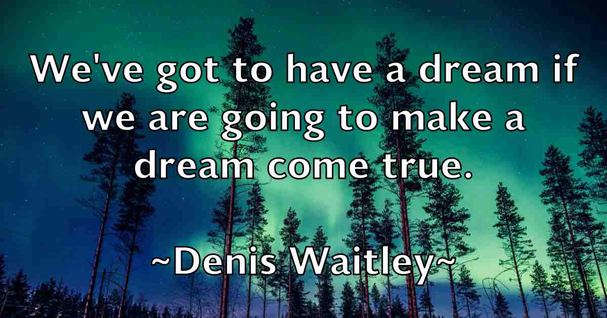 /images/quoteimage/denis-waitley-fb-202506.jpg