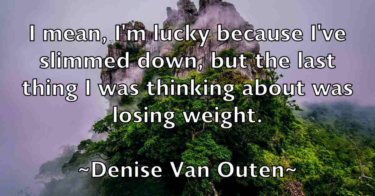 /images/quoteimage/denise-van-outen-fb-202871.jpg