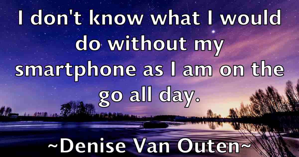 /images/quoteimage/denise-van-outen-fb-202884.jpg