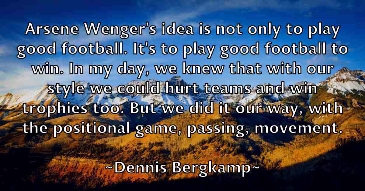 /images/quoteimage/dennis-bergkamp-fb-202938.jpg