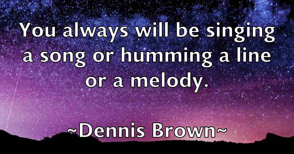 /images/quoteimage/dennis-brown-fb-202951.jpg