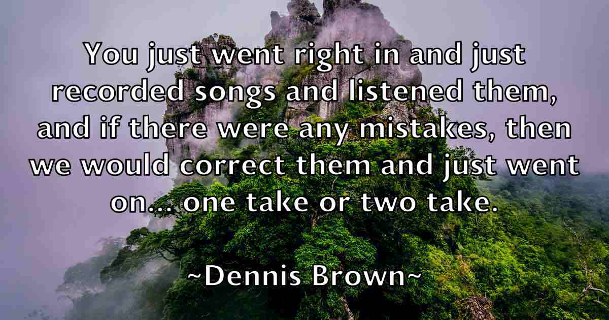 /images/quoteimage/dennis-brown-fb-202956.jpg