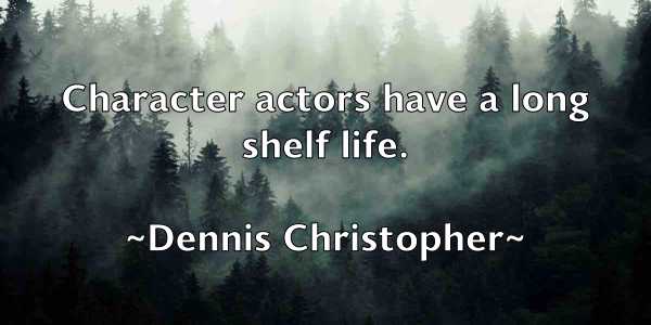 /images/quoteimage/dennis-christopher-203007.jpg