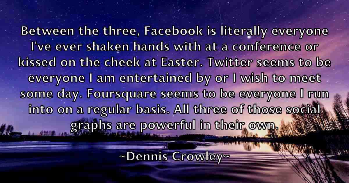 /images/quoteimage/dennis-crowley-fb-203057.jpg