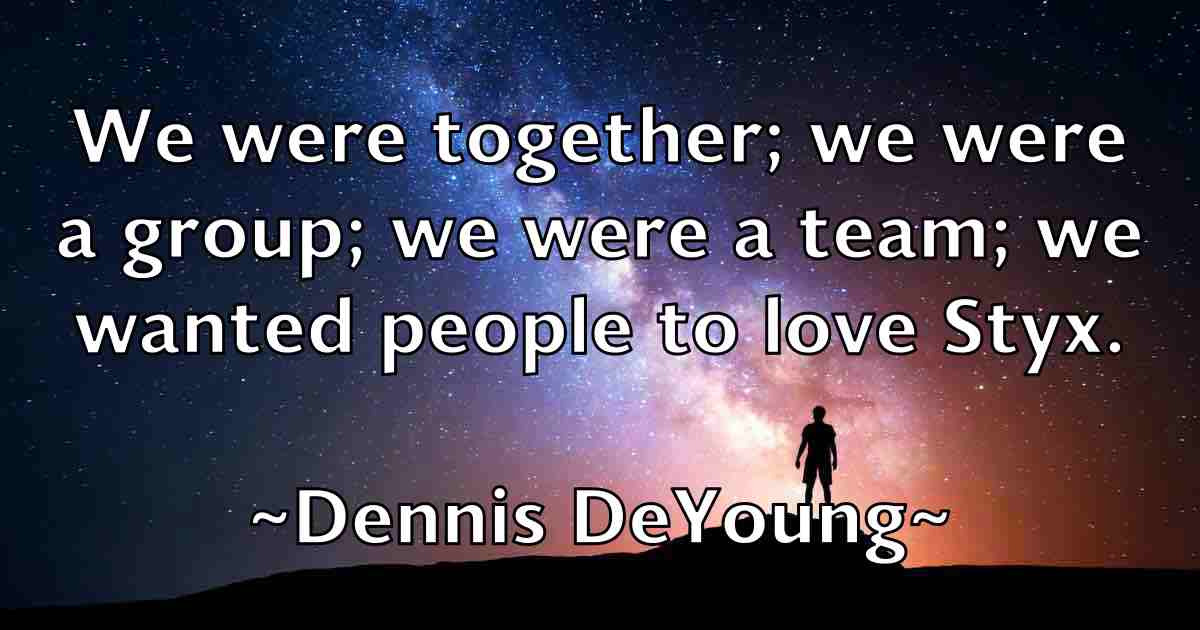 /images/quoteimage/dennis-deyoung-fb-203095.jpg