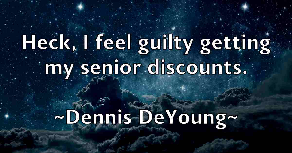 /images/quoteimage/dennis-deyoung-fb-203103.jpg