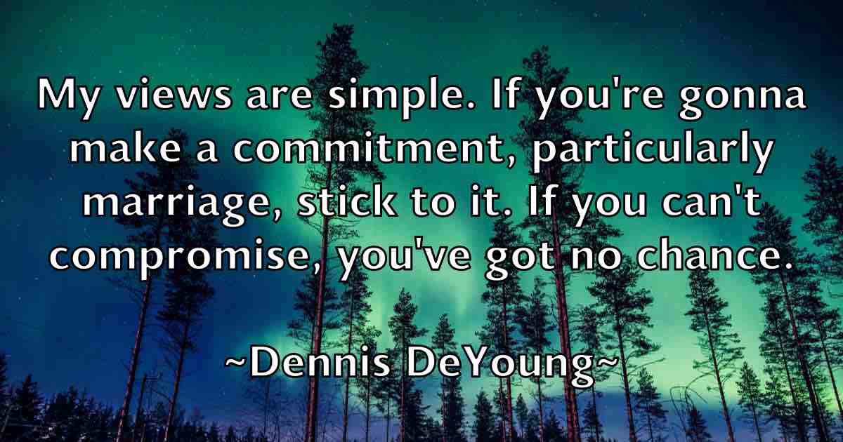 /images/quoteimage/dennis-deyoung-fb-203150.jpg