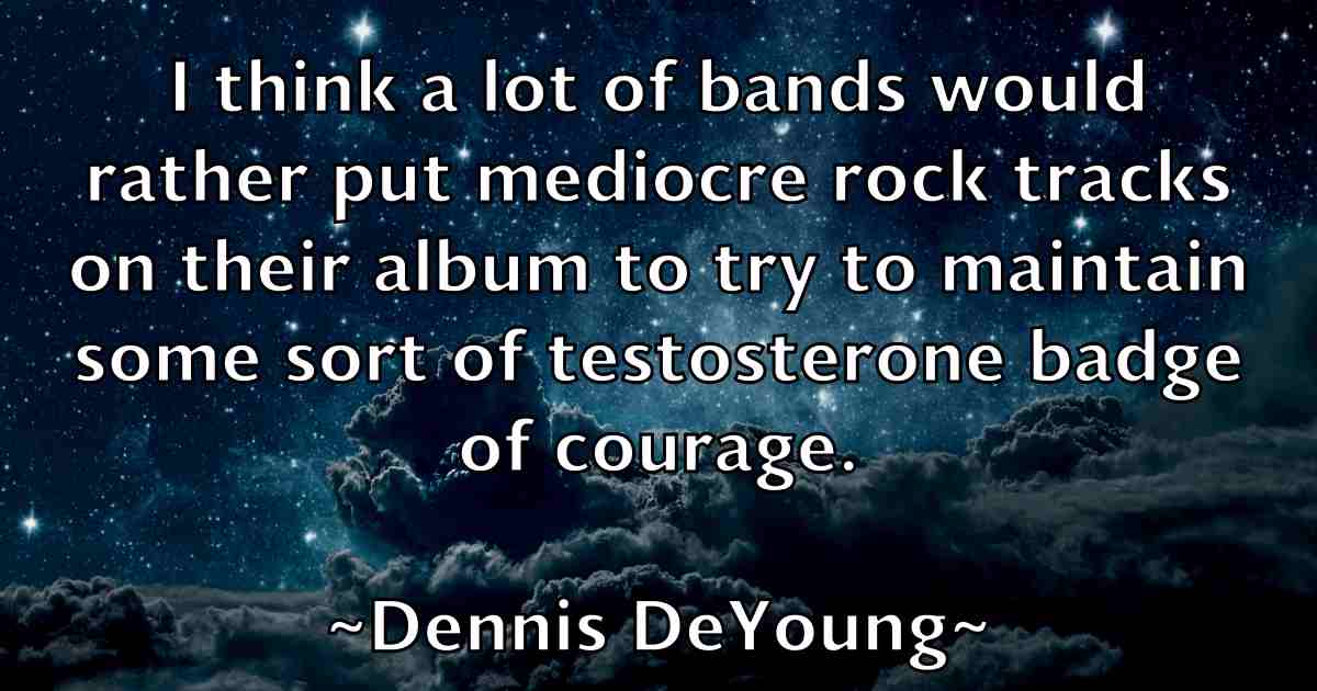 /images/quoteimage/dennis-deyoung-fb-203153.jpg