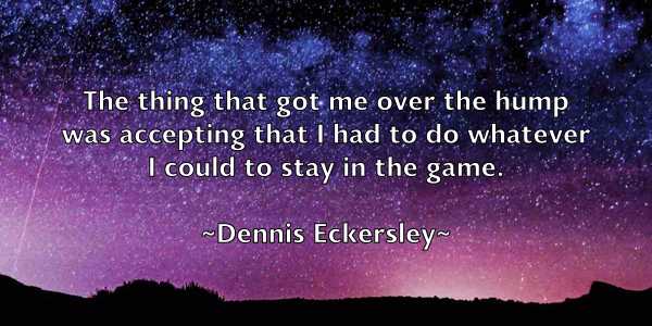 /images/quoteimage/dennis-eckersley-203177.jpg