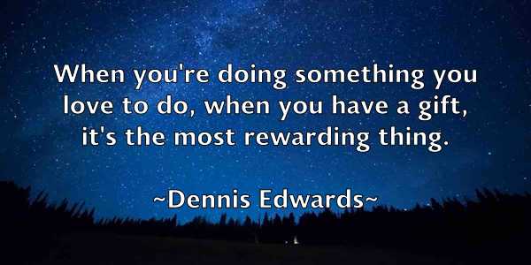 /images/quoteimage/dennis-edwards-203202.jpg