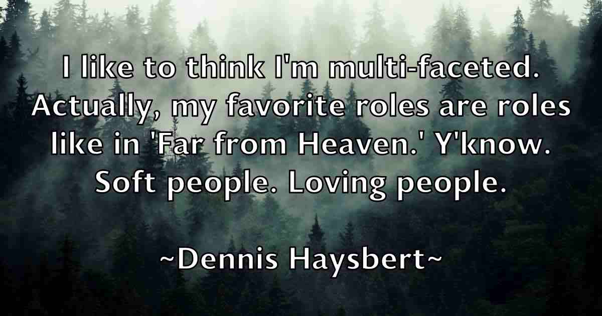 /images/quoteimage/dennis-haysbert-fb-203341.jpg