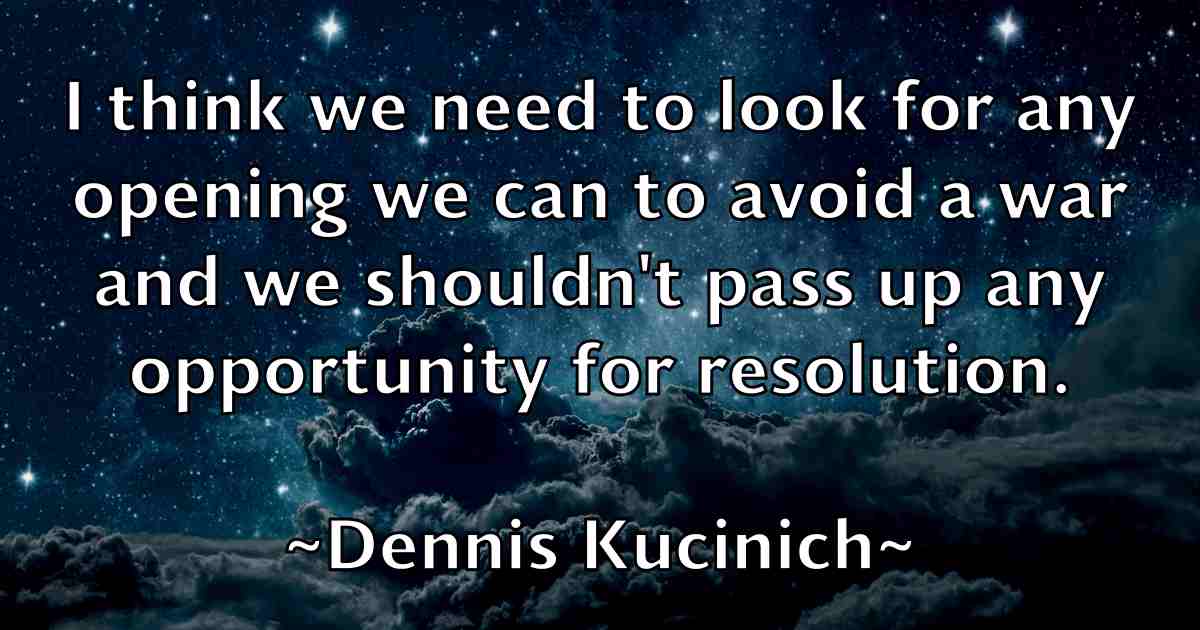 /images/quoteimage/dennis-kucinich-fb-203392.jpg