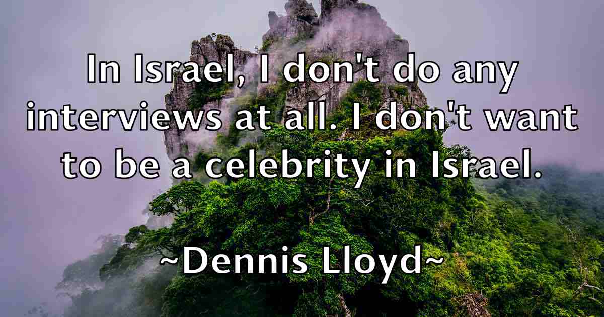 /images/quoteimage/dennis-lloyd-fb-203454.jpg