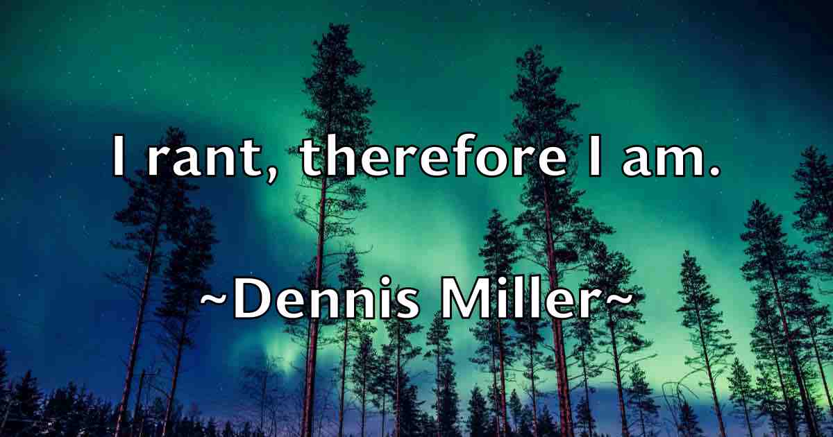/images/quoteimage/dennis-miller-fb-203473.jpg
