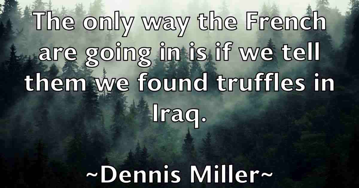 /images/quoteimage/dennis-miller-fb-203511.jpg