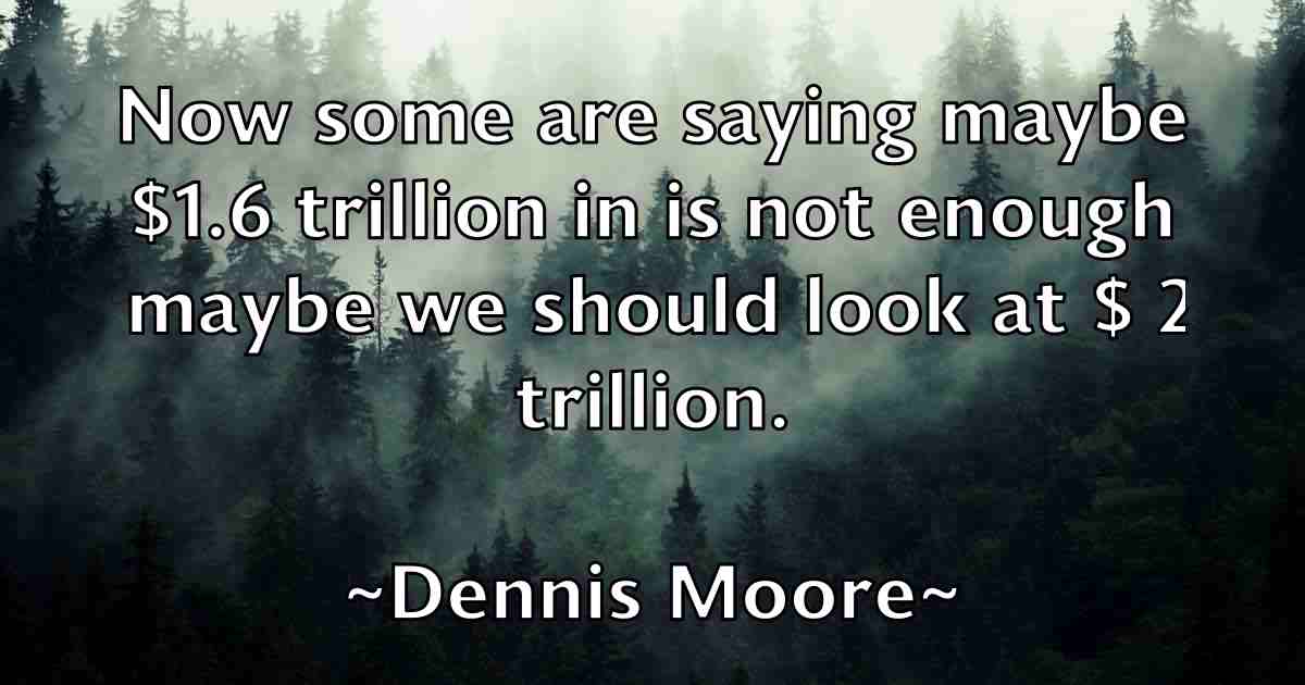 /images/quoteimage/dennis-moore-fb-203516.jpg