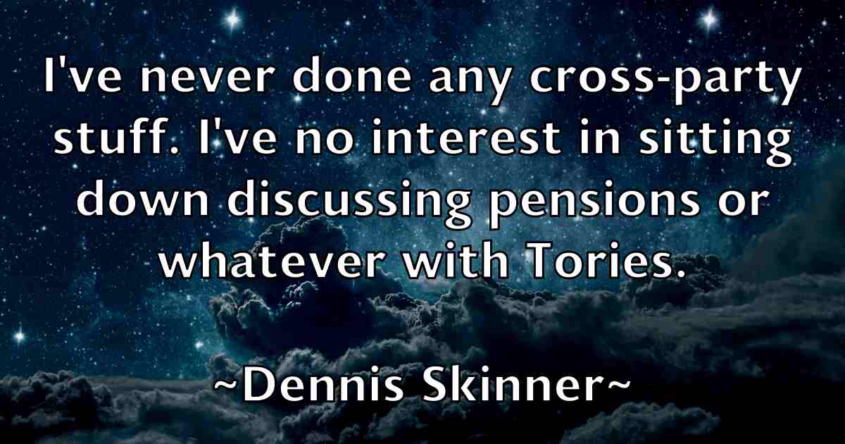 /images/quoteimage/dennis-skinner-fb-203994.jpg