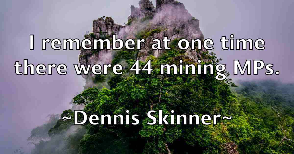 /images/quoteimage/dennis-skinner-fb-204005.jpg