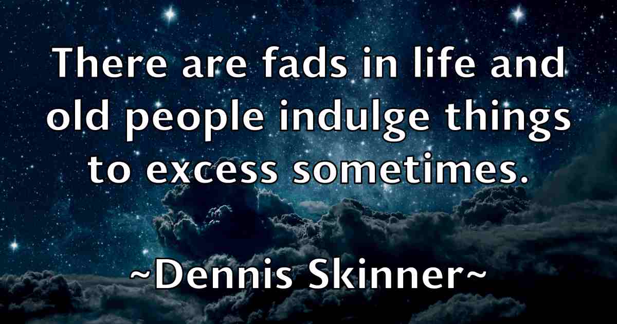 /images/quoteimage/dennis-skinner-fb-204014.jpg