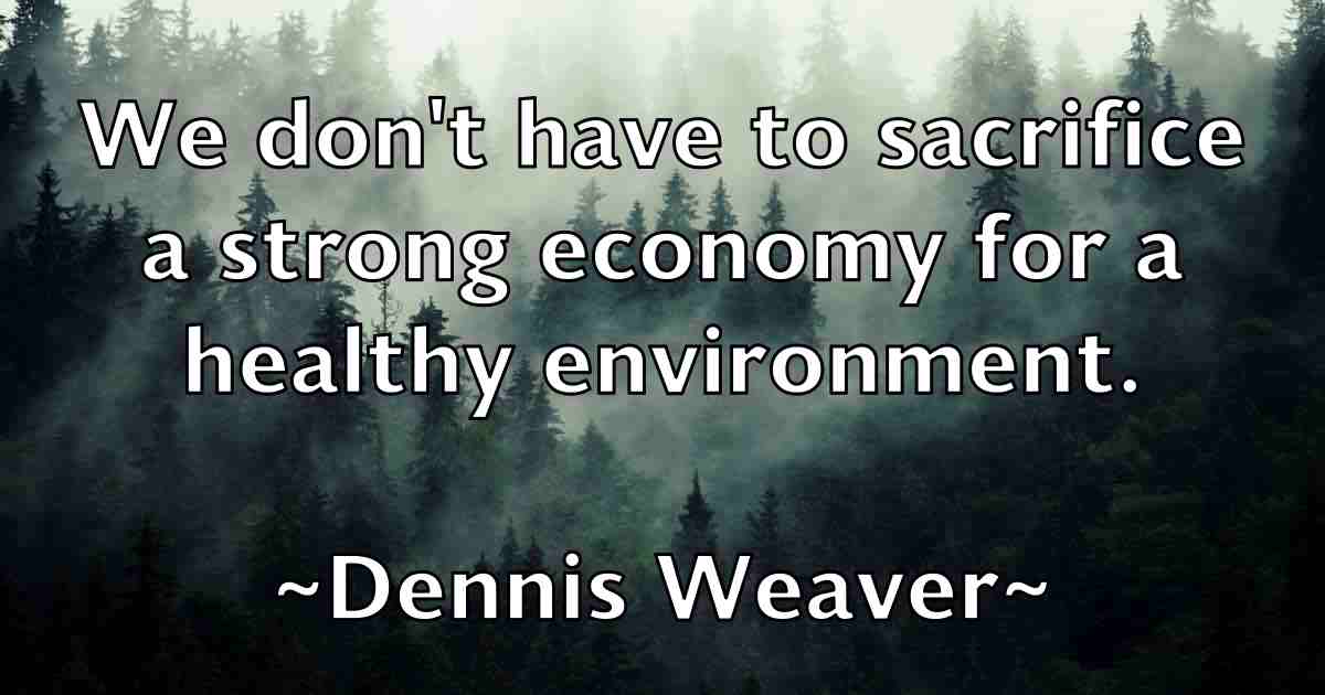 /images/quoteimage/dennis-weaver-fb-204026.jpg