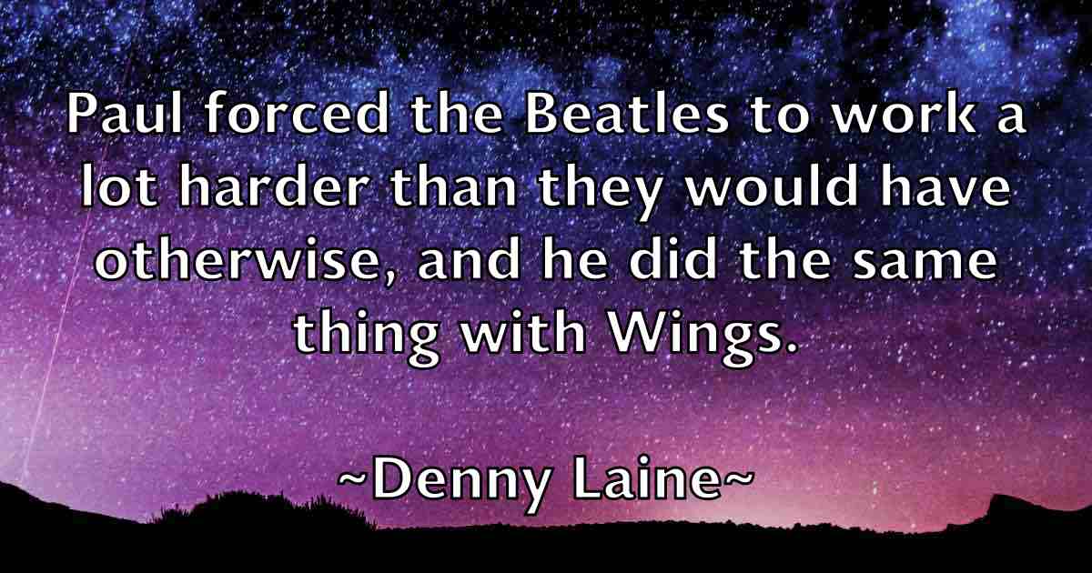 /images/quoteimage/denny-laine-fb-204076.jpg