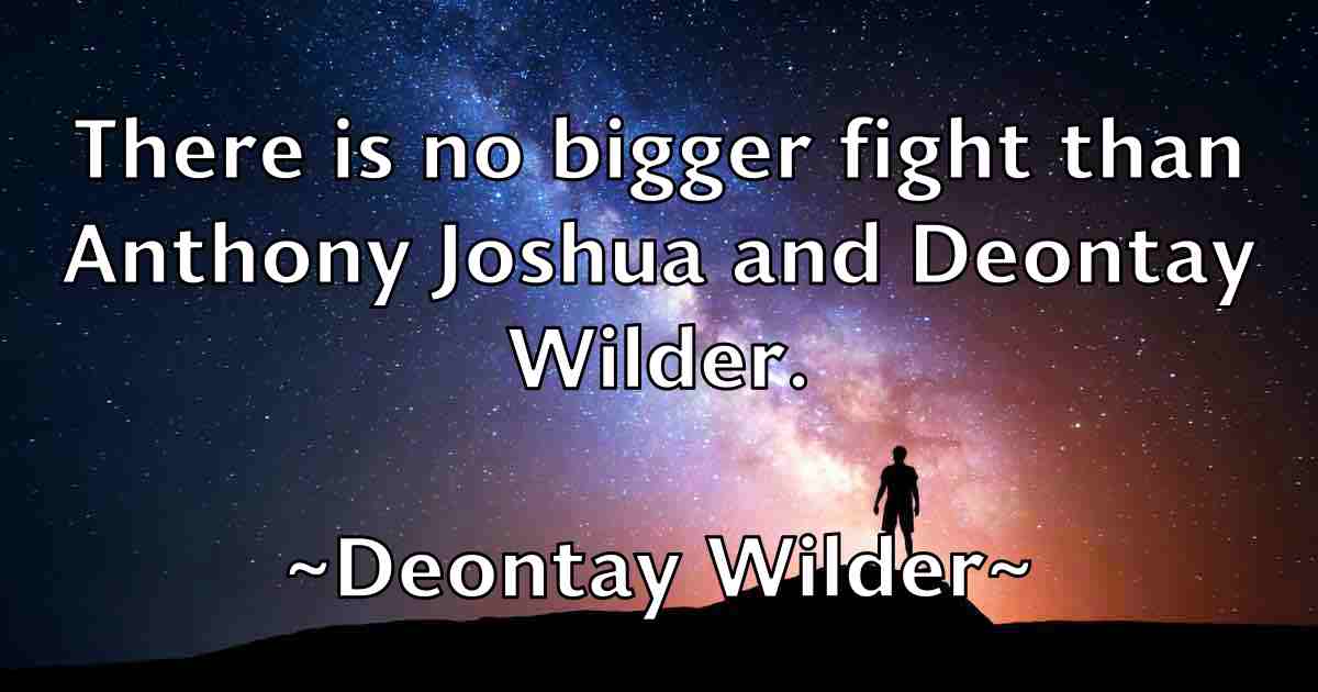 /images/quoteimage/deontay-wilder-fb-204343.jpg