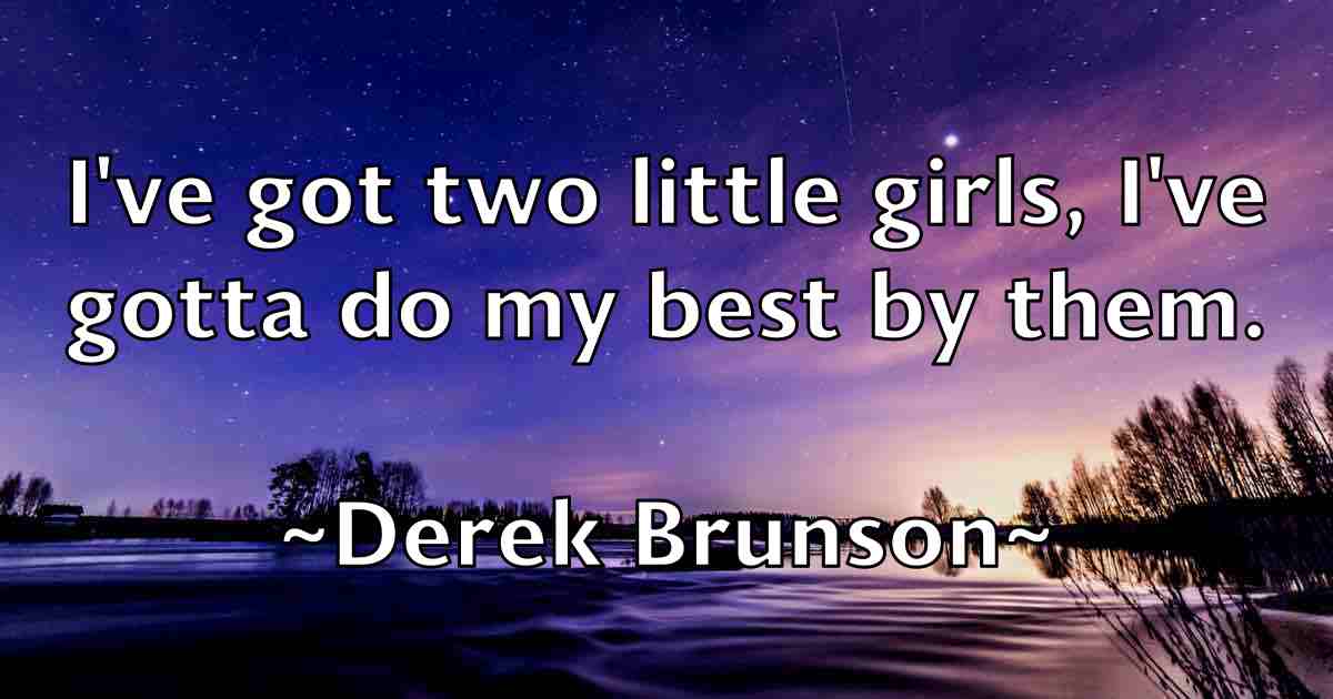 /images/quoteimage/derek-brunson-fb-204636.jpg