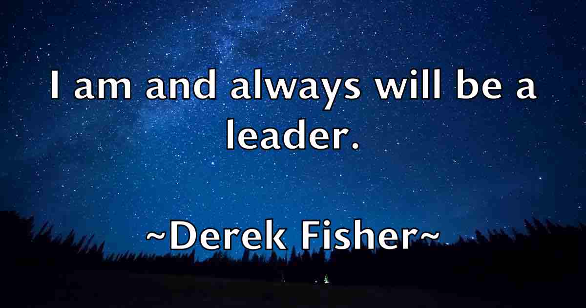 /images/quoteimage/derek-fisher-fb-204823.jpg