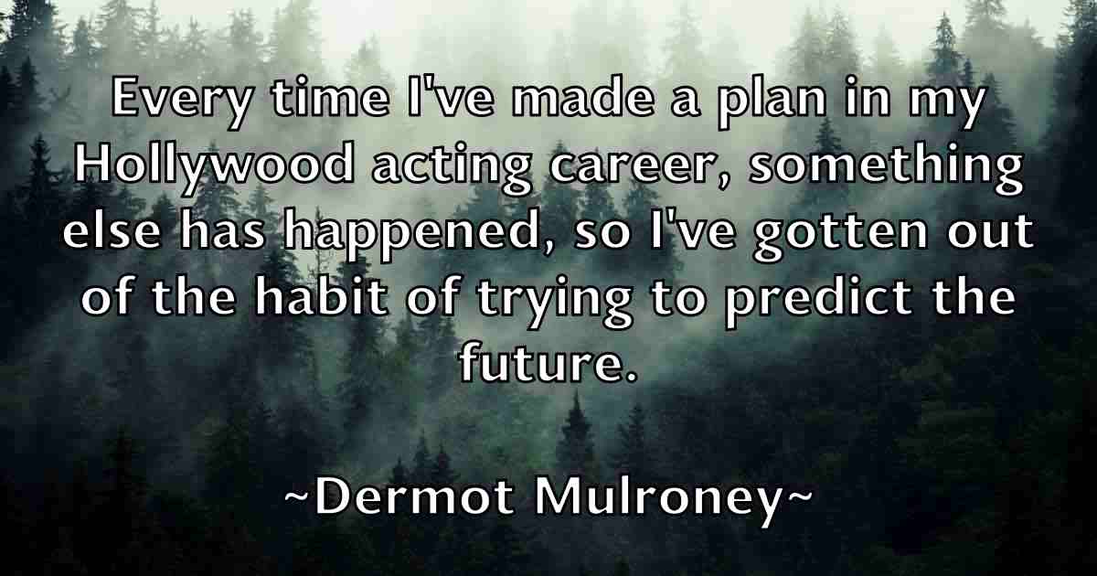 /images/quoteimage/dermot-mulroney-fb-205263.jpg